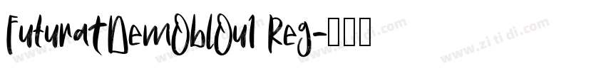 FuturaTDemOblOu1 Reg字体转换